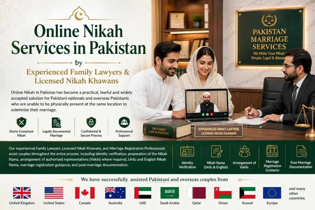 Online Nikah Services in Pakistan by experienced family lawyers and licensed Nikah Khawans helping overseas Pakistanis conduct Sharia-compliant online Islamic Nikah with legal marriage registration and Nikah Nama documentation.